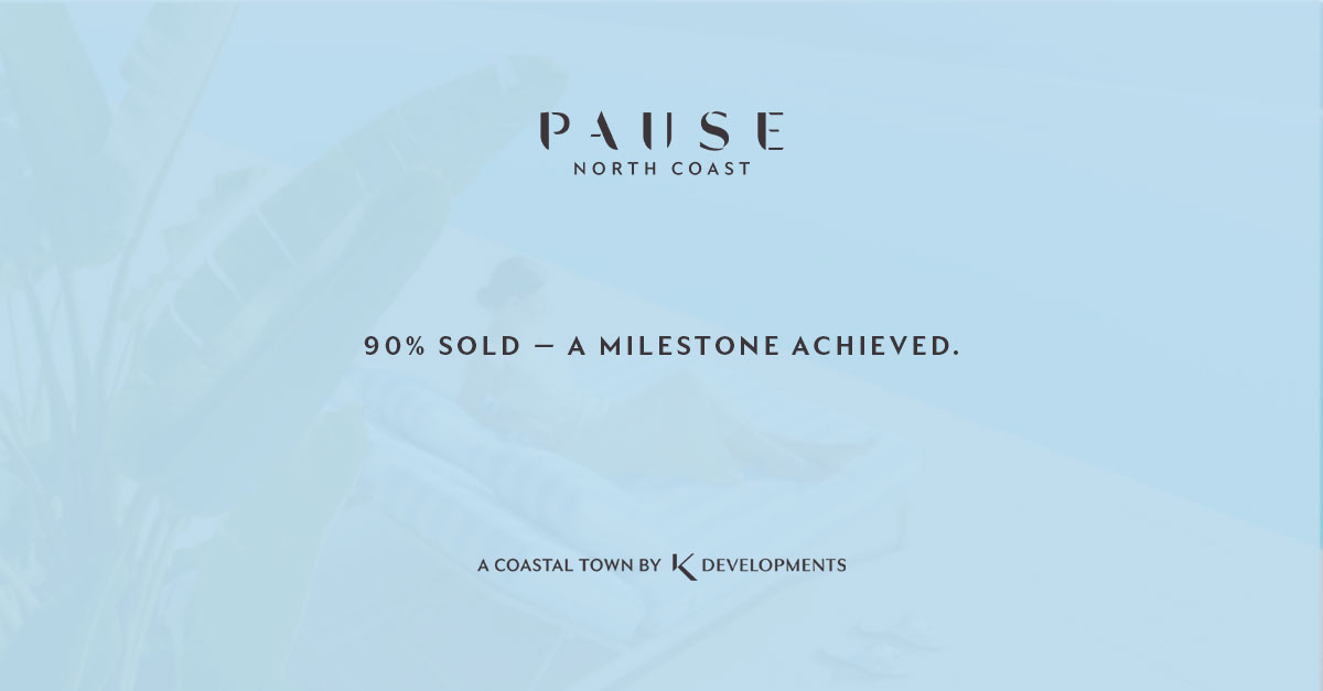 K Developments Achieves 90％ Sales in PAUSE North Coast’s First Phase
